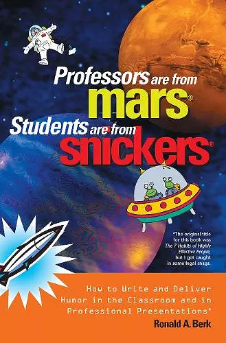 Professors Are from Mars®, Students Are from Snickers® cover