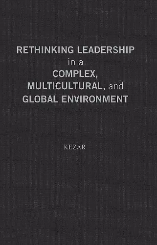 Rethinking Leadership in a Complex, Multicultural, and Global Environment cover