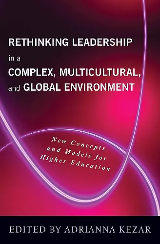 Rethinking Leadership in a Complex, Multicultural, and Global Environment cover