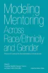 Modeling Mentoring Across Race/Ethnicity and Gender cover