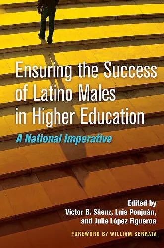 Ensuring the Success of Latino Males in Higher Education cover