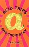 Acid Trips and Chemistry cover