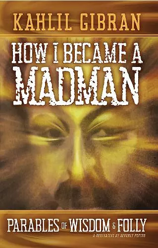 How I Became a Madman cover