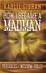 How I Became a Madman cover