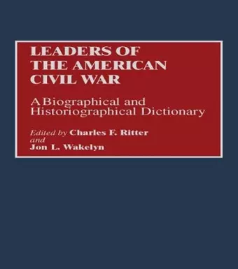 Leaders of the American Civil War cover