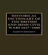 Historical Dictionary of the British and Irish Civil Wars, 1637-1660 cover