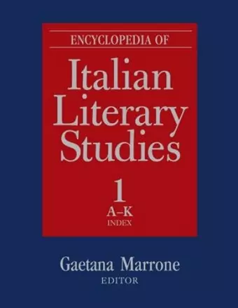 Encyclopedia of Italian Literary Studies cover