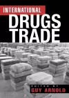 The International Drugs Trade cover