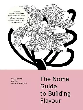 The Noma Guide to Building Flavour cover