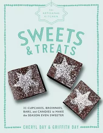 The Artisanal Kitchen: Sweets and Treats cover