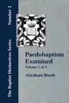 Paedobaptism Examined - Vol. 1 cover
