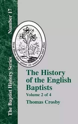 The History Of The English Baptists - Vol. 2 cover