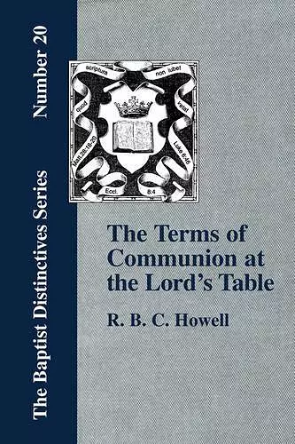 The Terms of Communion at the Lord's Table cover