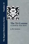 The Tri-Lemma, or Death by Three Horns cover