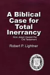 A Biblical Case For Total Inerrancy cover