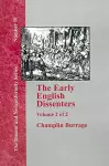 The Early English Dissenters In the Light of Recent Research (1550-1641) - Vol. 2 cover