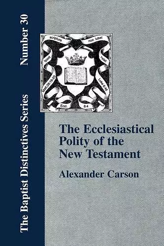 Ecclesiastical Polity of the New Testament cover