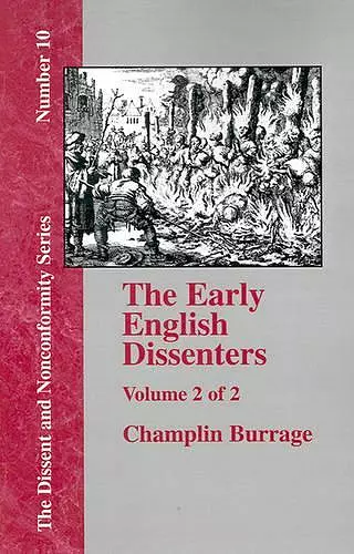 The Early English Dissenters In the Light of Recent Research (1550-1641) - Vol. 2 cover