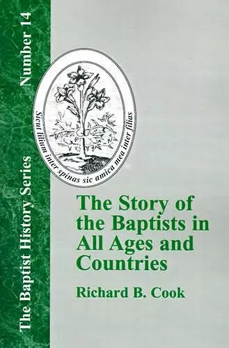 The Story of the Baptists in All Ages and Countries cover