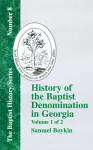 History Of The Baptist Denomination In Georgia - Vol. 1 cover