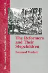 The Reformers and Their Stepchildren cover