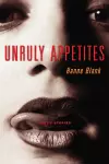 Unruly Appetites cover