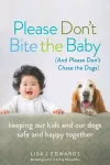 Please Don't Bite the Baby (and Please Don't Chase the Dogs) cover