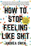 How to Stop Feeling Like Sh*t cover