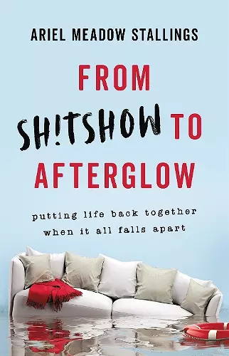 From Sh!tshow to Afterglow cover