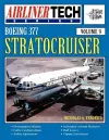 Boeing 377 Stratocruiser - AirlinerTech Vol 9 cover