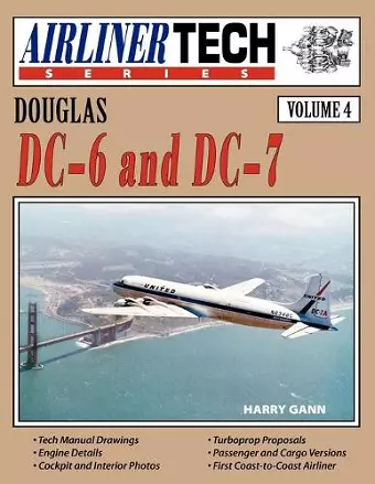 Douglas DC-6 and DC-7-AirlinerTech Vol 4 cover