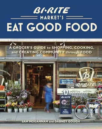 Bi-Rite Market's Eat Good Food cover