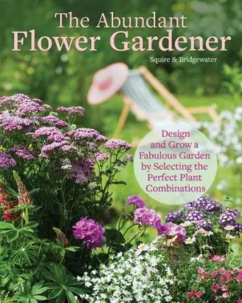 The Abundant Flower Gardener cover
