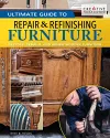 Ultimate Guide to Furniture Repair & Refinishing, 2nd Revised Edition cover