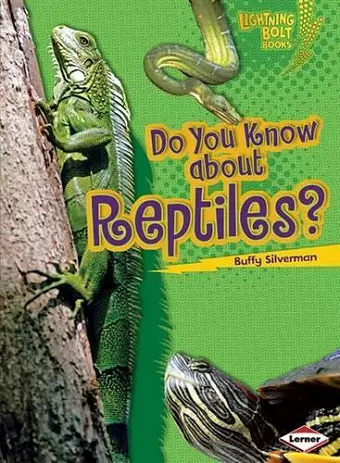 Do You Know about Reptiles? cover