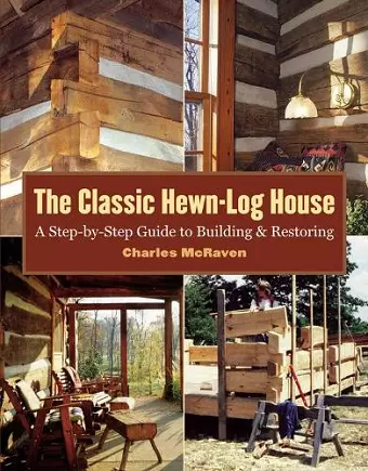 The Classic Hewn-Log House cover