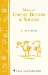 Making Cheese, Butter & Yogurt cover