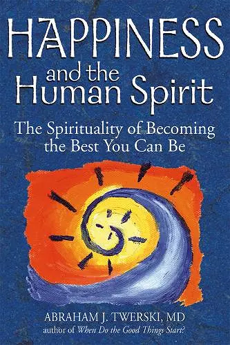 Happiness and the Human Spirit cover