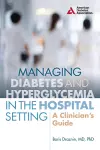 Managing Diabetes and Hyperglycemia in the Hospital Setting cover