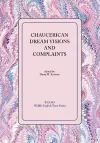 Chaucerian Dream Visions and Complaints cover