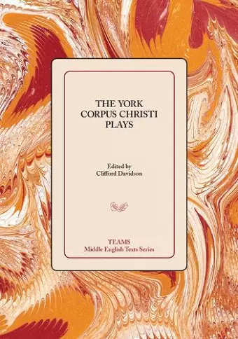 The York Corpus Christi Plays cover