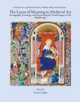 The Locus of Meaning in Medieval Art cover