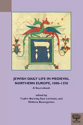 Jewish Daily Life in Medieval Northern Europe, 1080-1350 cover