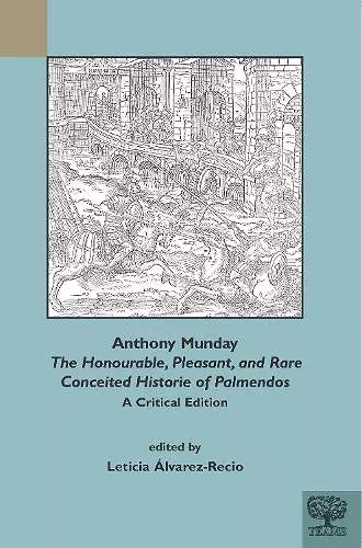 Anthony Munday, "The Honourable, Pleasant, and Rare Conceited Historie of Palmendos" cover