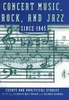 Concert Music, Rock, and Jazz since 1945 cover