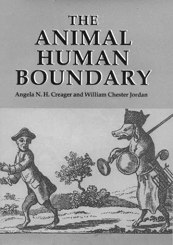 The Animal/Human Boundary: Historical Perspectives cover