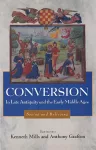Conversion in Late Antiquity and the Early Middle Ages cover