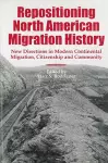 Repositioning North American Migration History cover