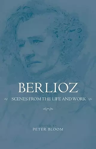 Berlioz: Scenes from the Life and Work cover