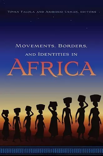 Movements, Borders, and Identities in Africa cover